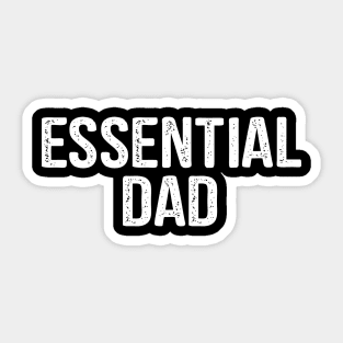 Essential Dad Great Essential Daddy Sticker